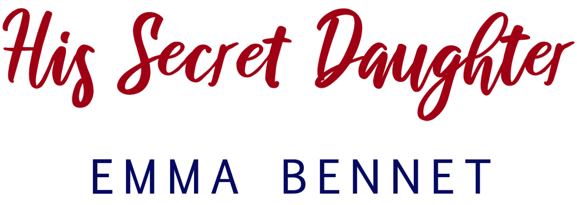 His Secret Daughter by Emma Bennet